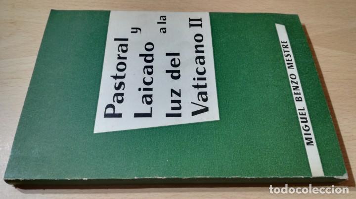 Second hand books: PASTORAL Y LAICADO A LA LUZ DEL VATICANO II - MIGUEL BENZO MESTRE - ACCION CATOLICA	 / 	TXT66