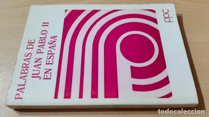 Second hand books: PALABRAS JUAN PABLO II EN ESPA&Ntilde;A - PPC	 / 	TXT67