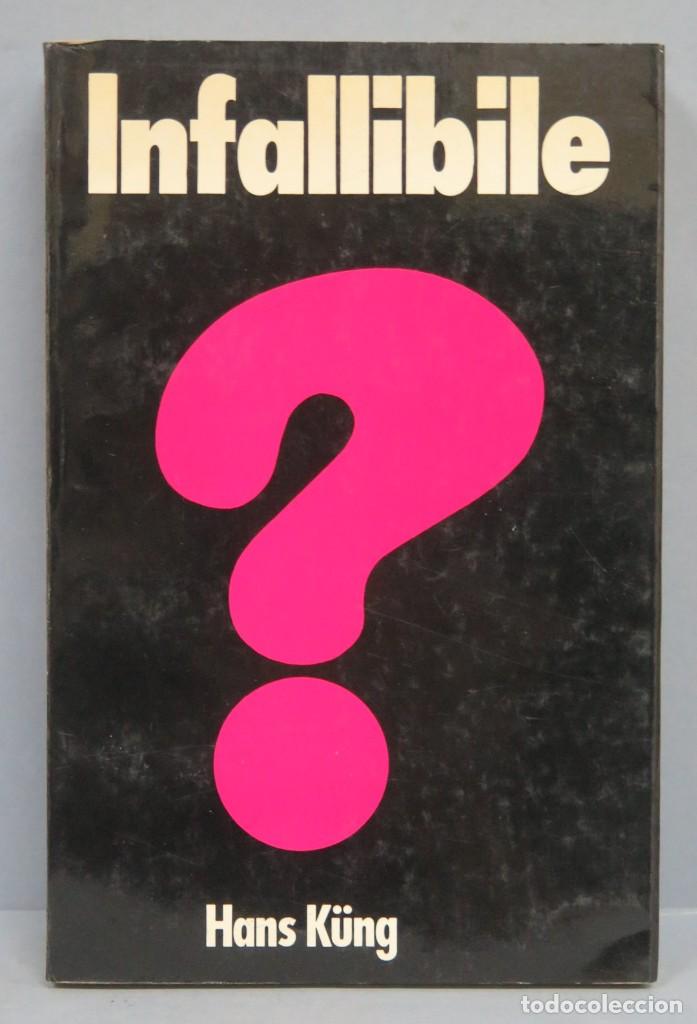 Libros de segunda mano: INFALLIBILE. HANS K&Uuml;NG. 1970 - Foto 1