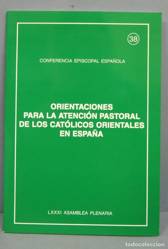 Libri di seconda mano: ORIENTACIONES PARA LA ATENCION PASTORAL DE LOS CATOLICOS ORIENALES EN ESPA&Ntilde;A