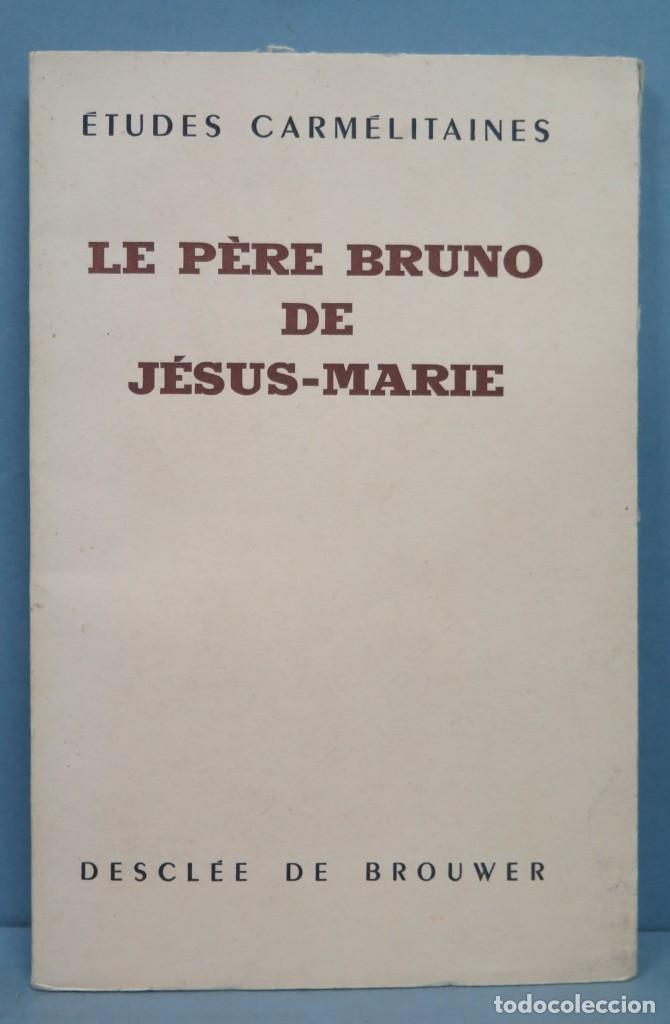 Second hand books: LE PERE BRUNO DE JESUS-MARIE