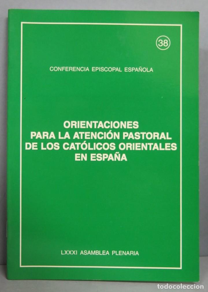 Libri di seconda mano: ORIENTACIONES PARA LA ATENCION PASTORAL DE LOS CATOLICOS ORIENTALES EN ESPA&Ntilde;A