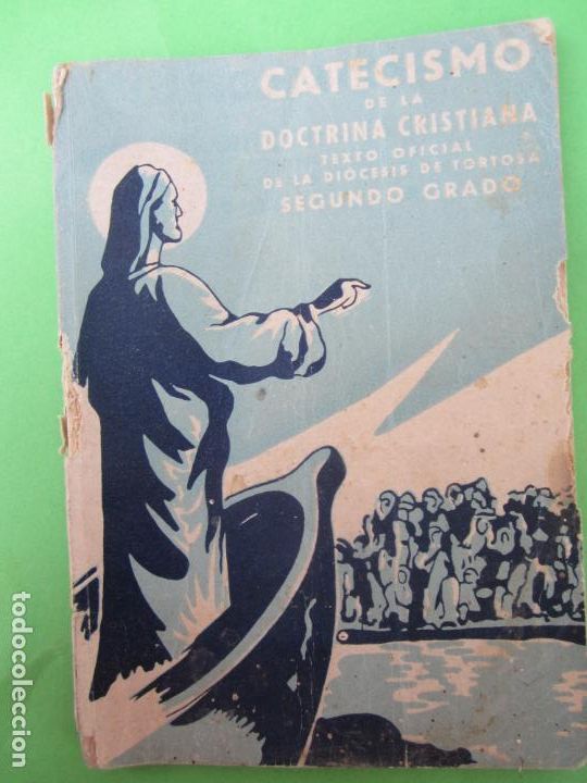 Libros de segunda mano: CATECISMO DE LA DOCTRINA CRISTIANA , SEGUNDO GRADO , PALACIO EPISCOPAL , TORTOSA 1955