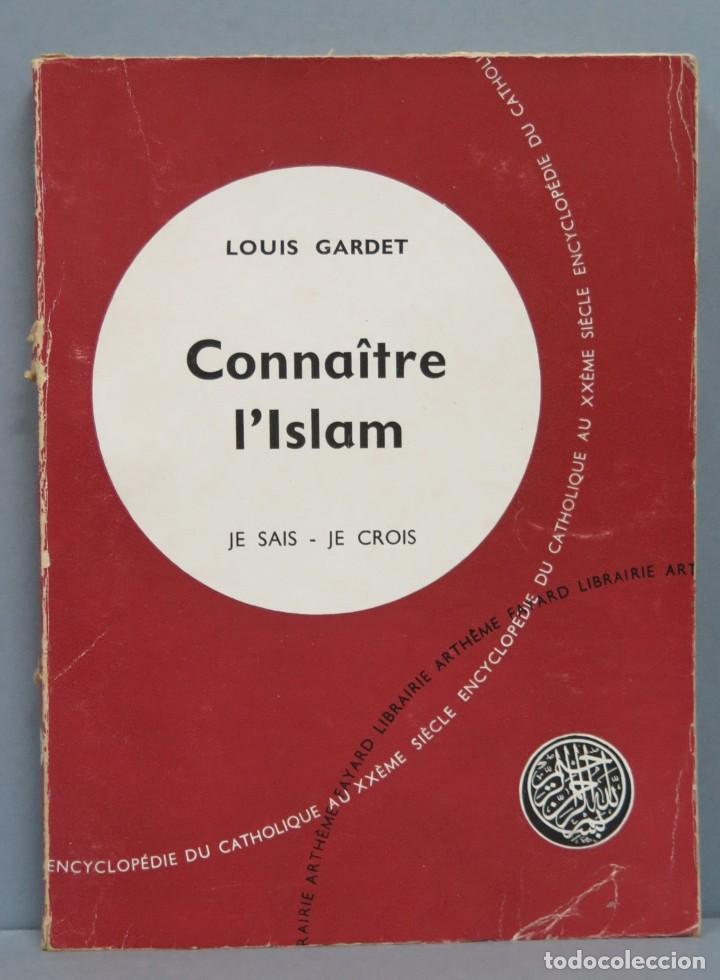 Gebrauchte B&uuml;cher: CONNAITRE L&acute;ISLAM. LOUIS GARDET. JE SAIS JE CROIS