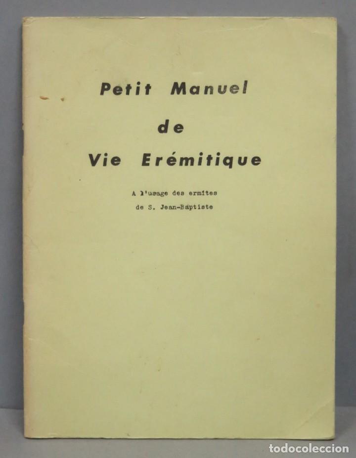 Gebrauchte B&uuml;cher: PETIT MANUEL DE VIE EREMITIQUE. A L&acute;USAGE DES ERMITES DE S. JEAN-BAPTISTE