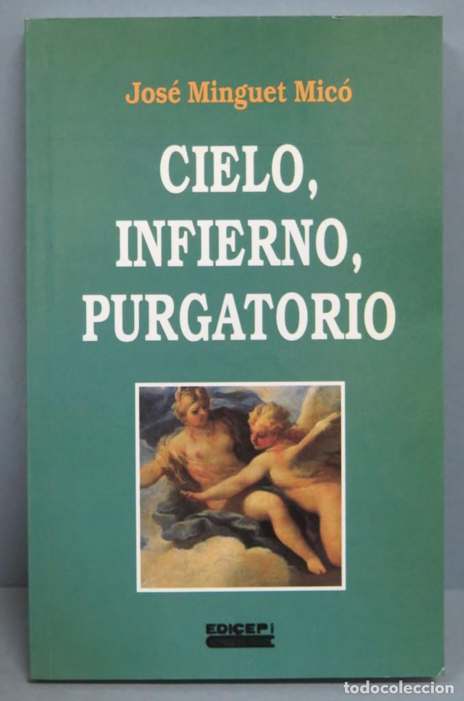 Second hand books: CIELO INFIERNO PURGATORIO. MINGUET MICO
