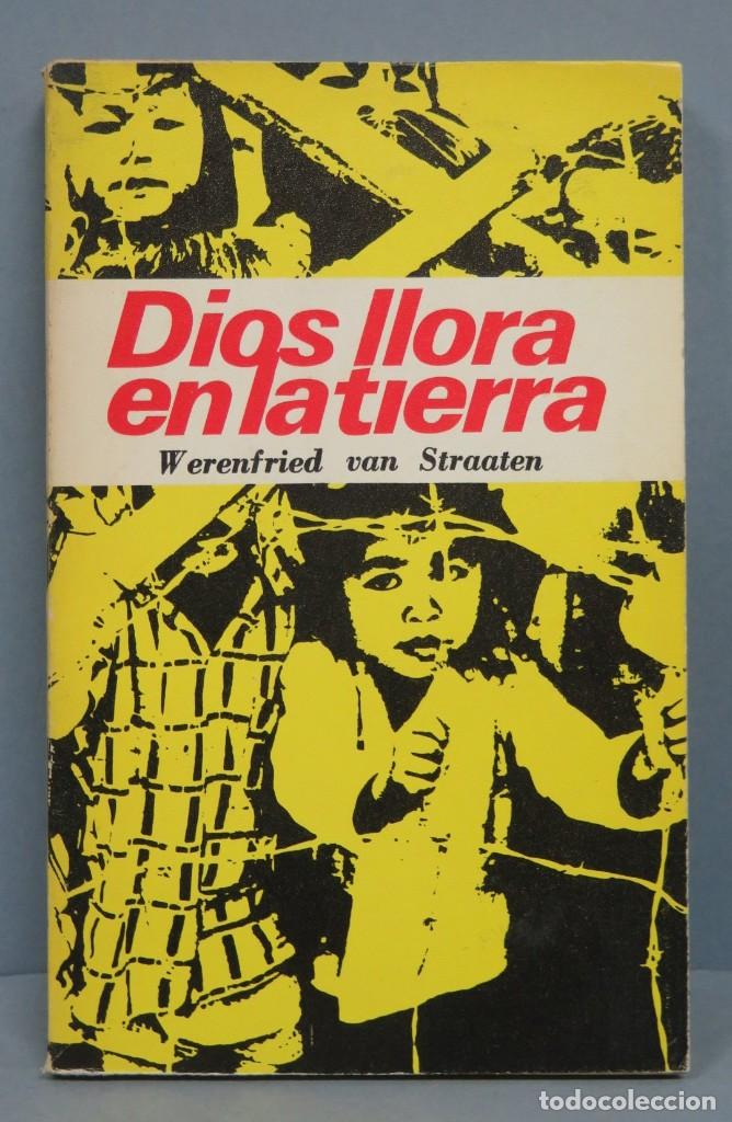 Libros de segunda mano: DIOS LLORA EN LA TIERRA - Foto 1