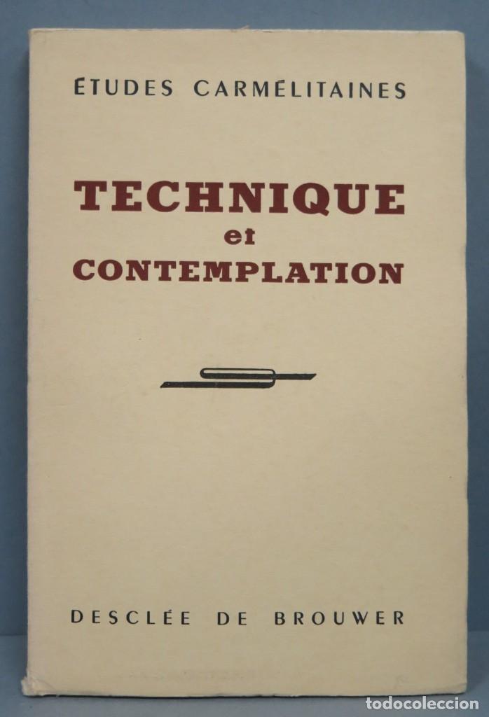 Libros de segunda mano: TECHNIQUE ET CONTEMPLATION. DDB - Foto 1