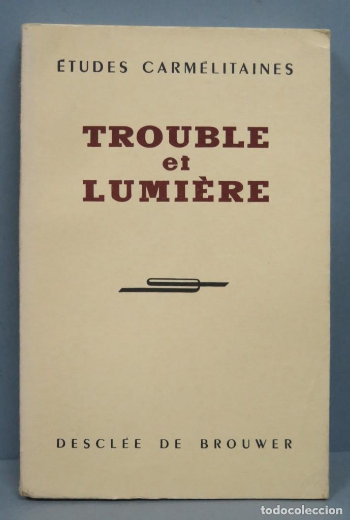 Libros de segunda mano: TROUBLE ET LUMIERE. DDB - Foto 1
