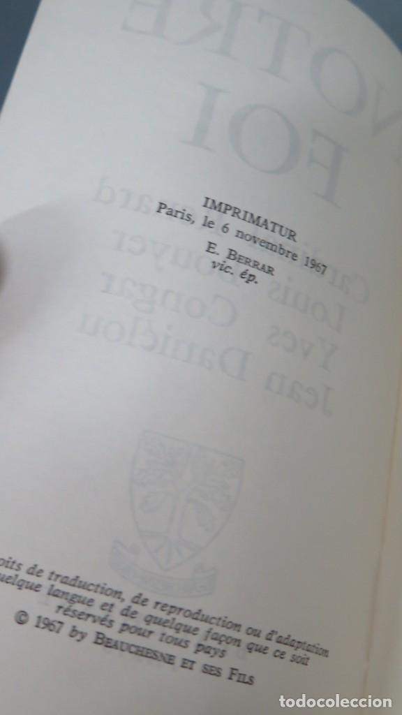 Libros de segunda mano: NOTRE FOI. CONGAR. DANIELOU. RENARD. BOUYER - Foto 4