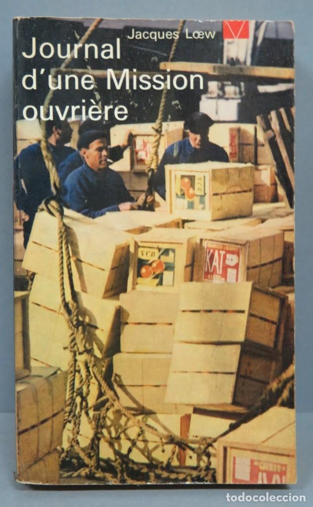 Second hand books: Journal d&acute;une mission ouvri&egrave;re 1941-1959. LOEW
