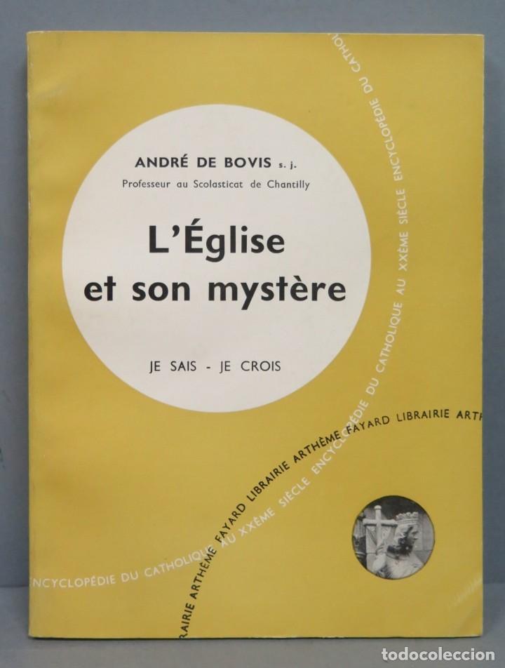 Libri di seconda mano: L&acute;EGLISE ET SON MYSTERE. DE BOVIS, S.J. JE SAIS-JE CROIS