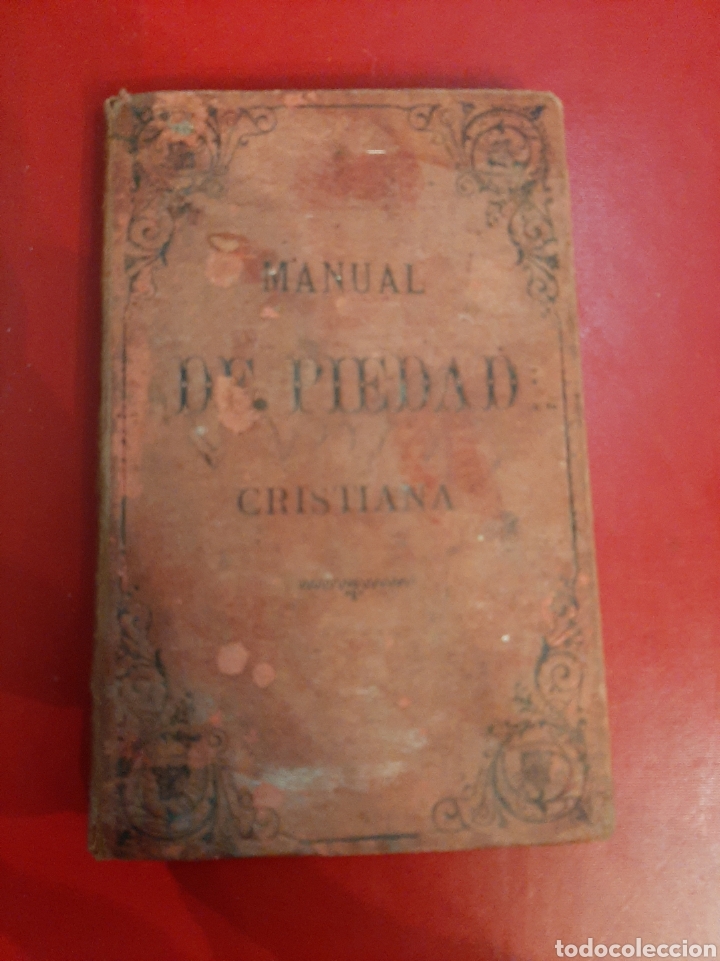 Second hand books: 1893 Manual Piedad Cristiana Anastasio Garcia Sucesores de Rivadeneyra