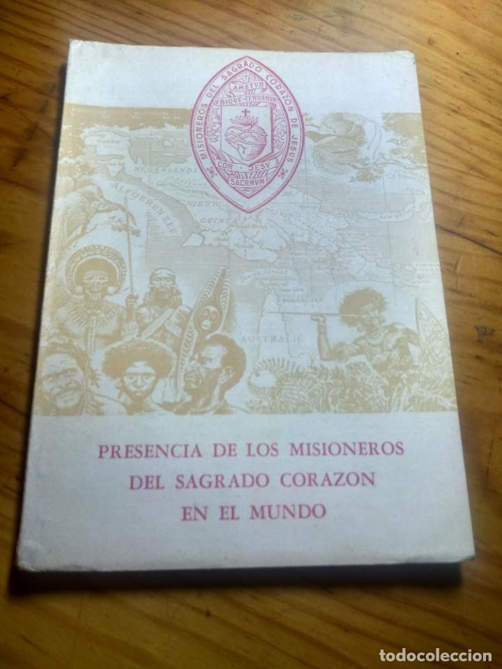 Libros de segunda mano: PRESENCIA DE LOS MISIONEROS DEL SAGRADO CORAZ&Oacute;N EN EL MUNDO.