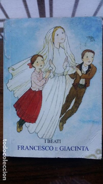 Libros de segunda mano: i beati Francesco e Giacinta. pastorelli della Madonna, di padre Kondor 2004