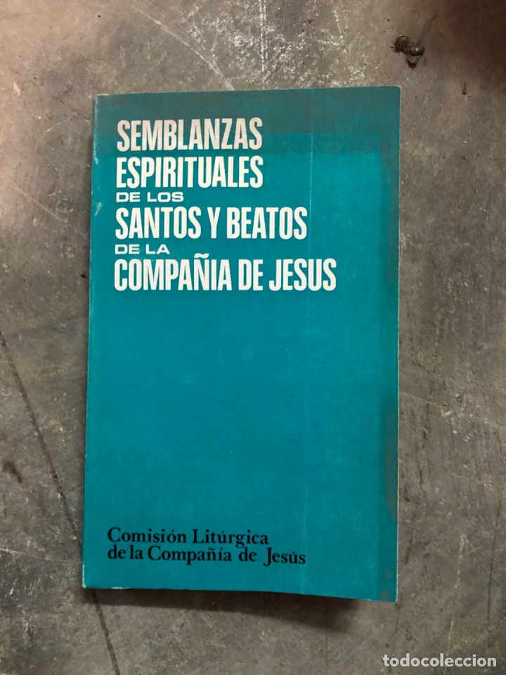 Semblanzas espirituales De los Santos y beatos de la compa&ntilde;&iacute;a de Jes&uacute;s