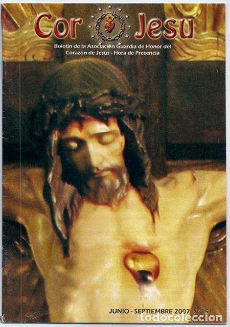 Libros de segunda mano: Cor Jesu, 151 - Bolet&iacute;n de la Guardia de Honor del Sagrado Coraz&oacute;n (Hora de Presencia) - 06-09/2007