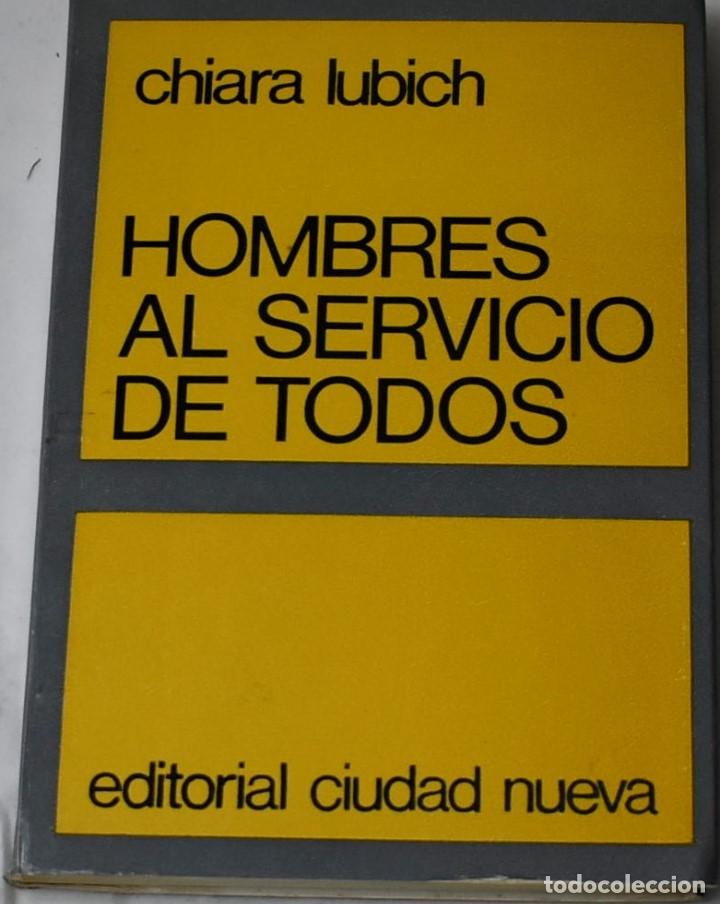 Gebrauchte B&uuml;cher: HOMBRES AL SERVICIO DE TODOS. CHIARA LUBICH.