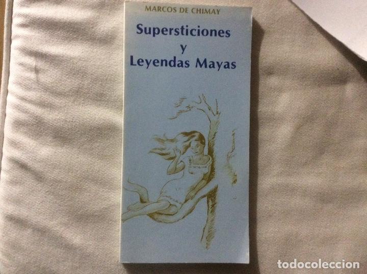 Libri di seconda mano: Supersticiones y leyendas mayas Marcos de Chimay reproduccion fascimil. Manuel Rejon Garcia