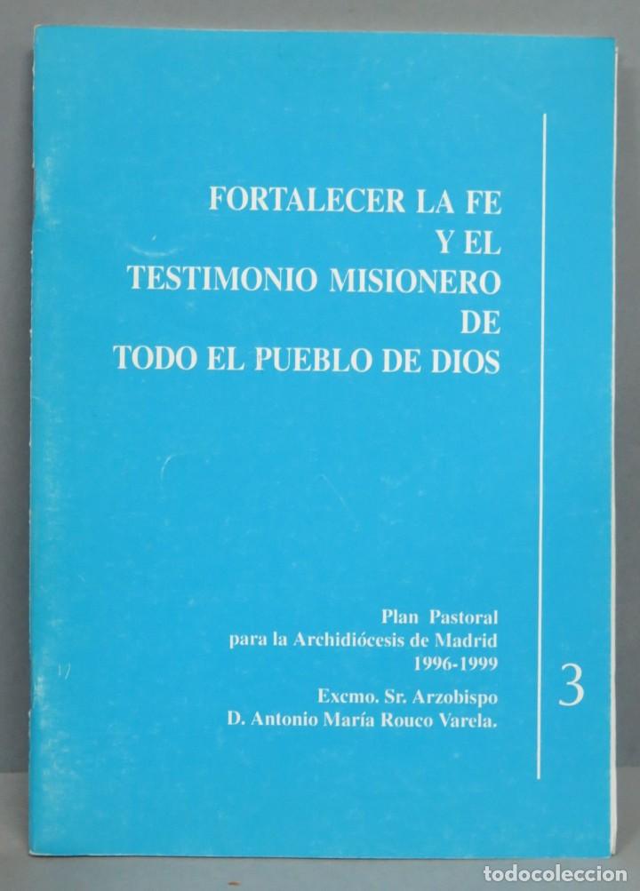 Libri di seconda mano: FORTALECER LA FE Y EL TESTIMONIO MISIONERO DE TODO EL PUEBLO DE DIOS
