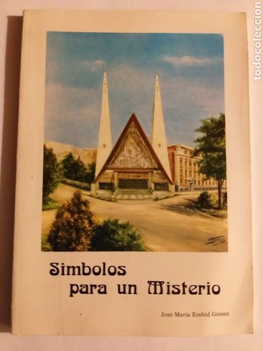 Libros de segunda mano: S&iacute;mbolos para un misterio iglesia del Sant&iacute;simo Sacramento Madrid .. religi&oacute;n