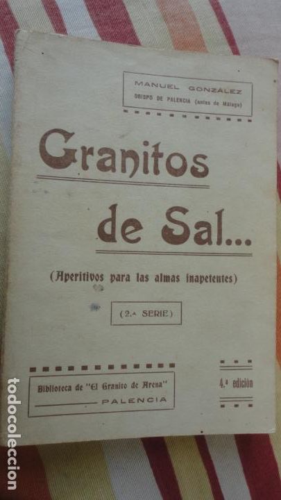 Libros de segunda mano: MANUEL GONZALEZ. GRANITOS DE SAL. APERITIVOS ALMAS INAPETENTES. 2&ordf; SERIE. PALENCIA 1940
