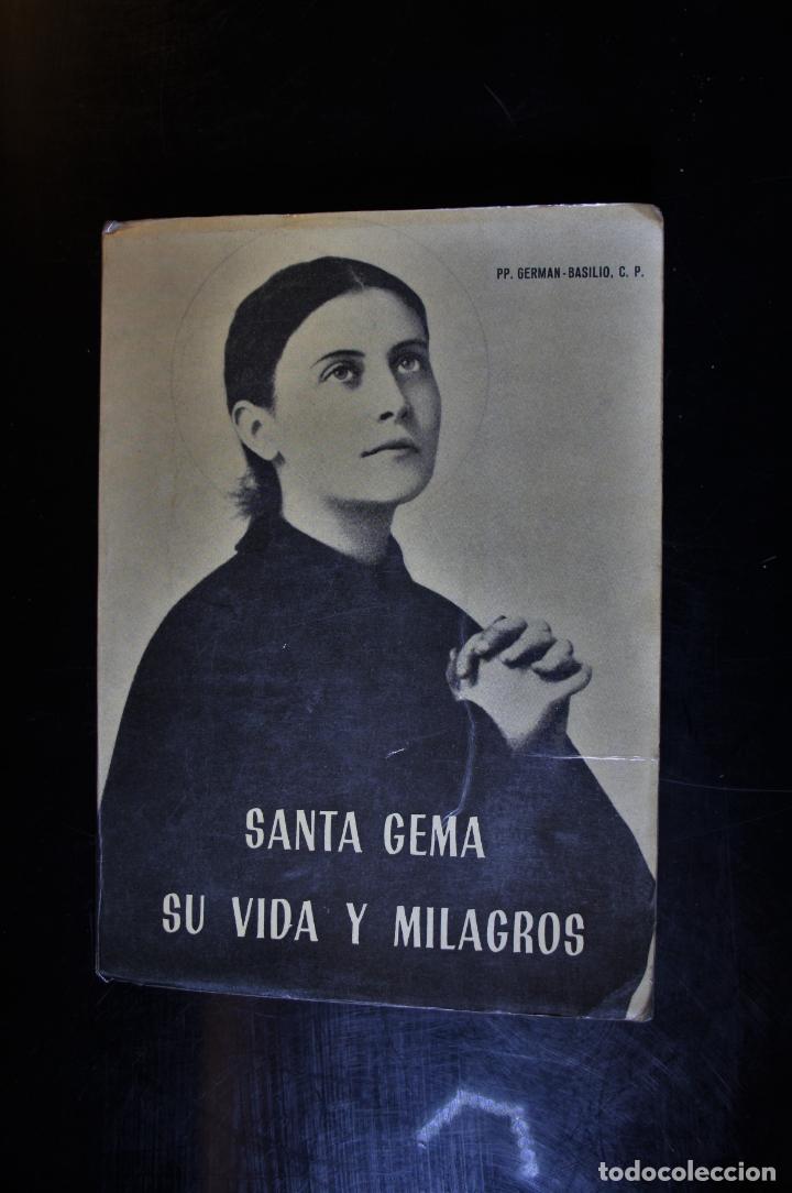 Gebrauchte B&uuml;cher: Santa Gema. Su vida y milagros. P. Germ&aacute;n de San Estanislao. Madrid 1964. - P. Germ&aacute;n de San Estanis
