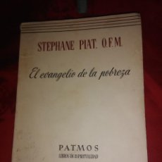 Libros de segunda mano: EL EVANGELIO DE LA POBREZA. S. PIAT. PATMOS, N 58. 1956.