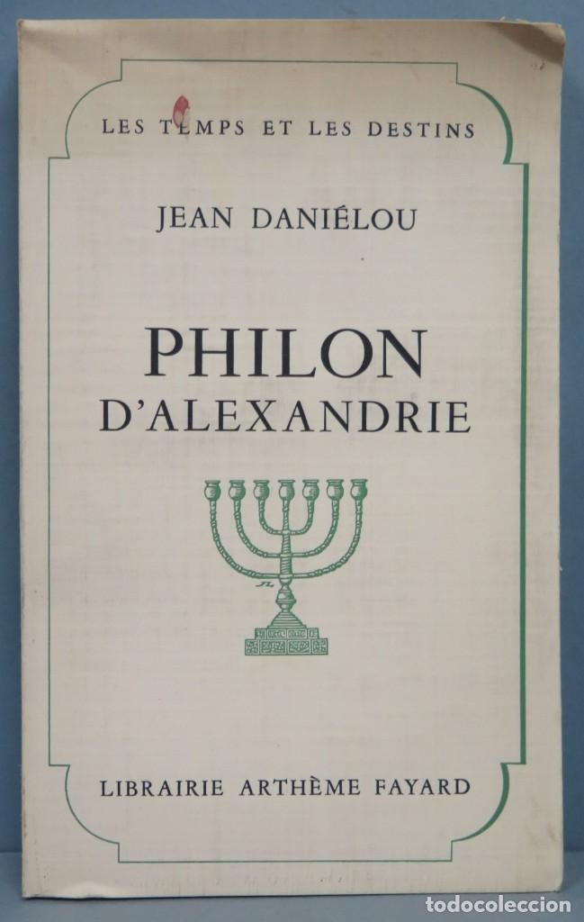 Libros de segunda mano: PHILON D&acute;ALEXANDRE. DANIELOU - Foto 1