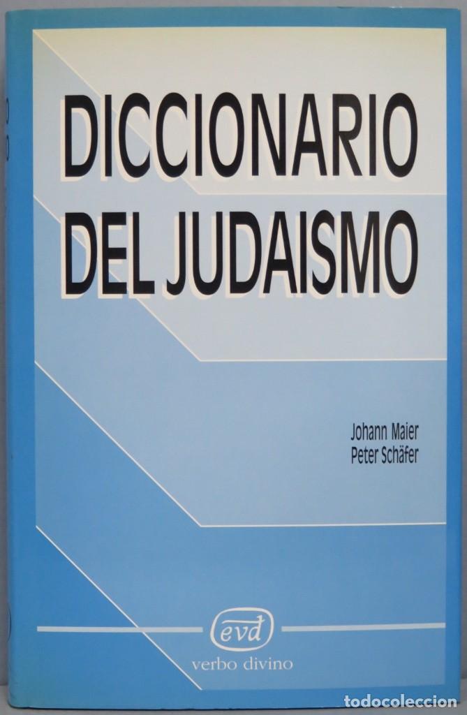 Gebrauchte B&uuml;cher: DICCIONARIO DEL JUDAISMO. JOHANN MAIER. PETER SCHAFER