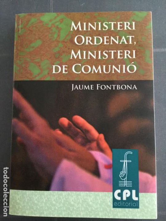 Libri di seconda mano: Ministeri ordenat, ministeri de comuni&oacute;. Jaume Fontbona.