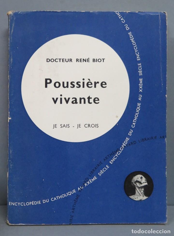 Gebrauchte B&uuml;cher: POUSSIERE VIVANTE. BIOT. JE SAIS-JE CROIS
