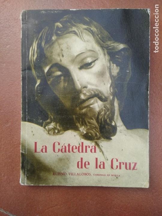 libro la catedra de la cruz de rufino villalobo - Buy Used books about  religion on todocoleccion
