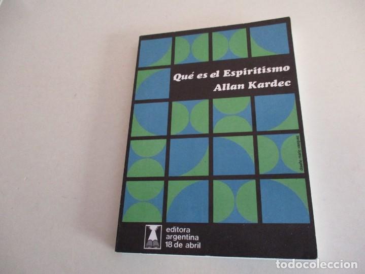 Libros de segunda mano: Qu&eacute; es el Espiritismo . ALLAN KARDEC. - Foto 1