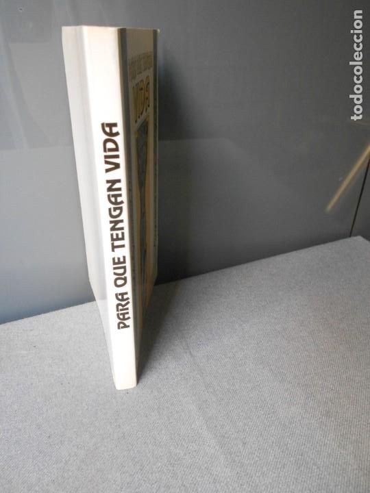 Libros de segunda mano: PARA QUE TENGAN VIDA - Foto 9