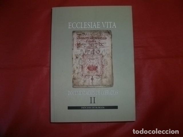 Libros de segunda mano: CAT&Aacute;LOGO DE LOS ARCHIVOS DE COFRAD&Iacute;AS DE LA DI&Oacute;CESIS DE BURGOS (TOMO II)