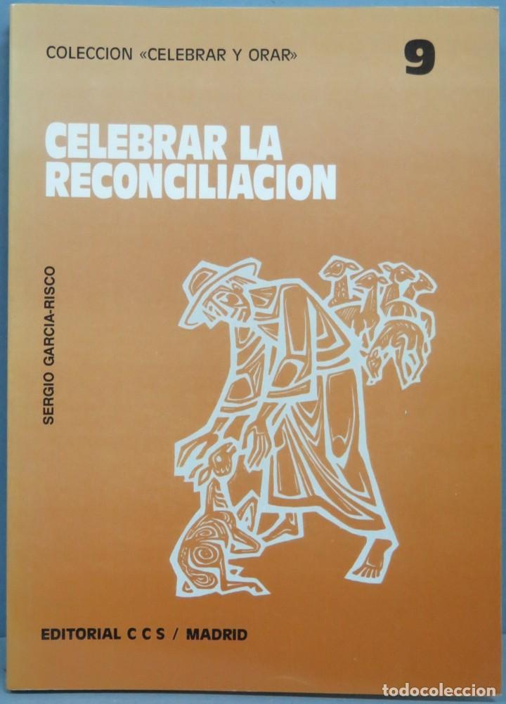 Libros de segunda mano: CELEBRAR LA RECONCILIACION. SERGIO GARCIA-RISCO