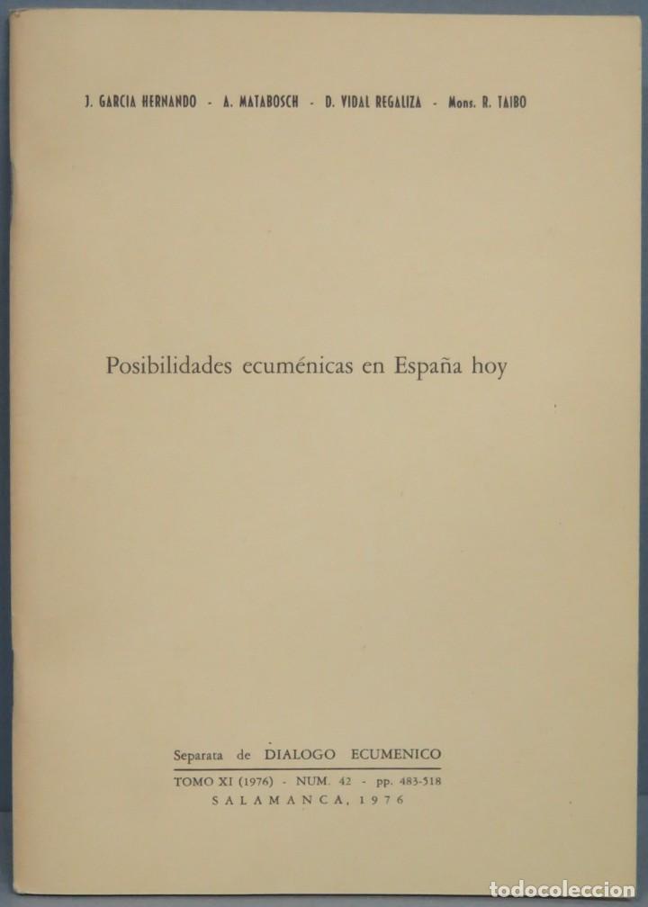 Libri di seconda mano: POSIBILIDADES ECUMENICAS EN ESPA&Ntilde;A HOY. VV.AA