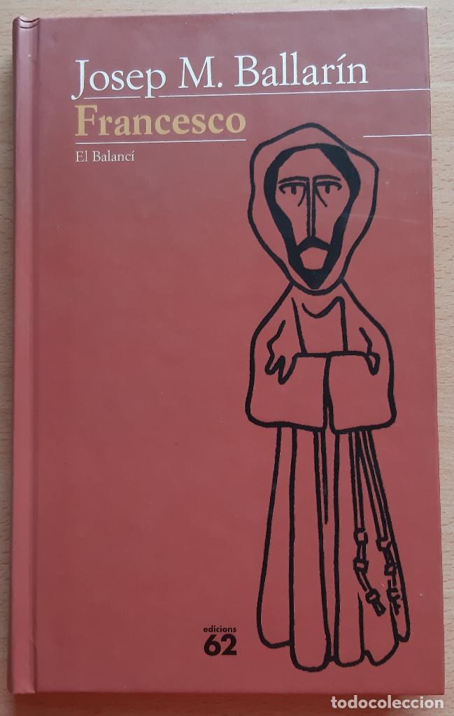 Libros de segunda mano: Francesco. Josep Maria Ballar&iacute;n. - Foto 1