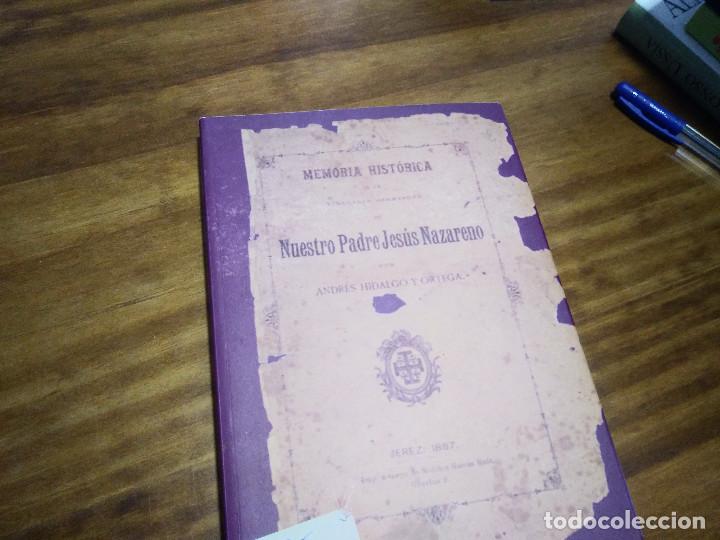 Livres d'occasion: MEMORIA HISTORICA DE LA HDAD DE JESUS NAZARENO. EDIT HDAD DE NUESTRO PADRE JES&Uacute;S NAZARENO. J&Eacute;REZ2010