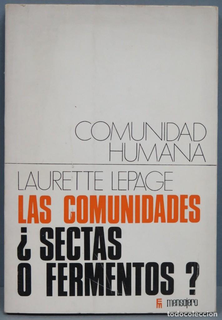 Libros de segunda mano: LAS COMUNIDADES &iquest;SECTAS O FERMENTOS?. LEPAGE