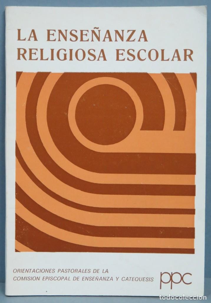 Libros de segunda mano: LA ENSE&Ntilde;ANZA RELIGIOSA ESCOLAR - Foto 1