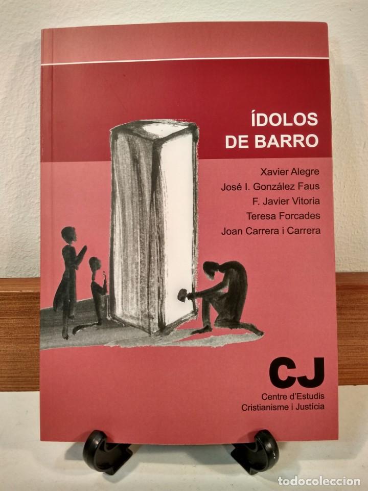 Libros de segunda mano: &Iacute;DOLOS DE BARRO. Desenmascarando los falsos dioses de nuestros d&iacute;as. Vv.AA.