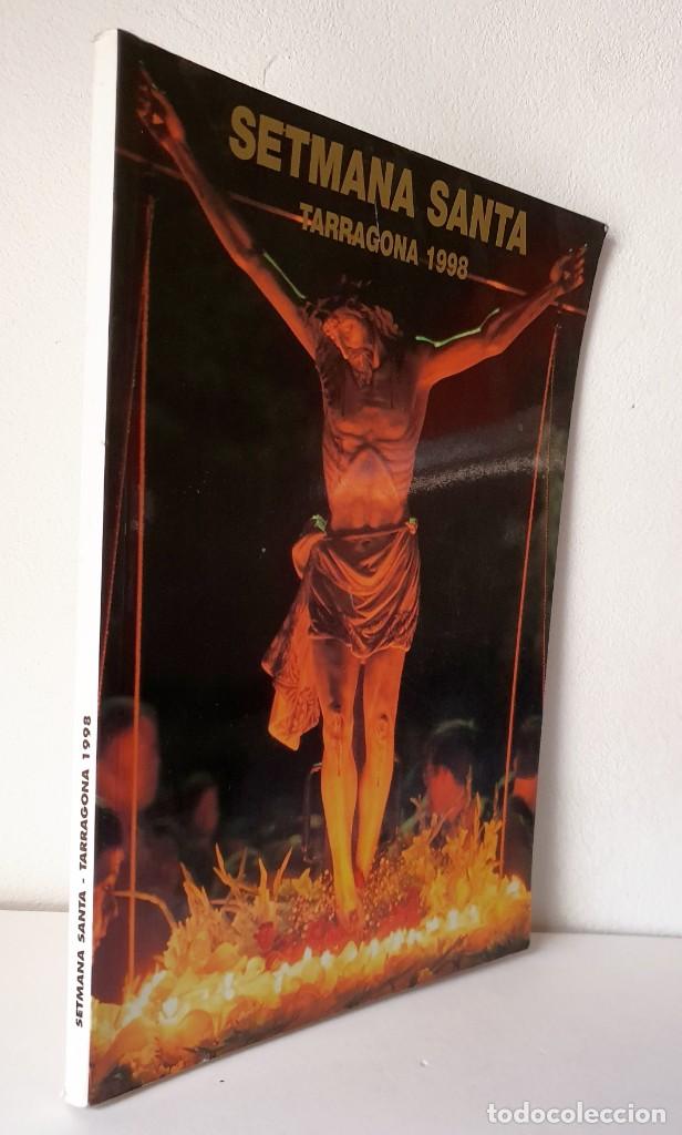Libros de segunda mano: SETMANA SANTA TARRAGONA 1.998***PROGRAMA DE ACTOS - Foto 1