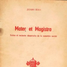 Libros de segunda mano: JUAN XXIII: MATER, ET MAGISTRA, CON LA DEDICATORIA EN 1.963 DE UN CURA EN EL EXILIO. Lote 197240011