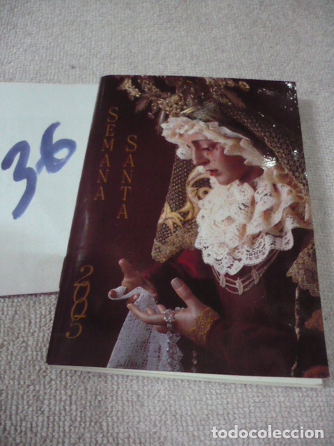 Livres d'occasion: ANTIGUO PROGRAMA SEMANA SANTA 2005