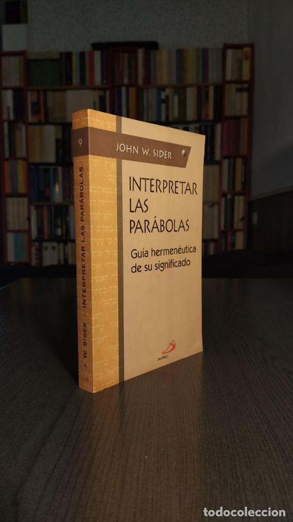 Libros de segunda mano: INTERPRETAR LAS PARABOLAS.  JOHN W. SIDER.  Editorial San Pablo. - Foto 2