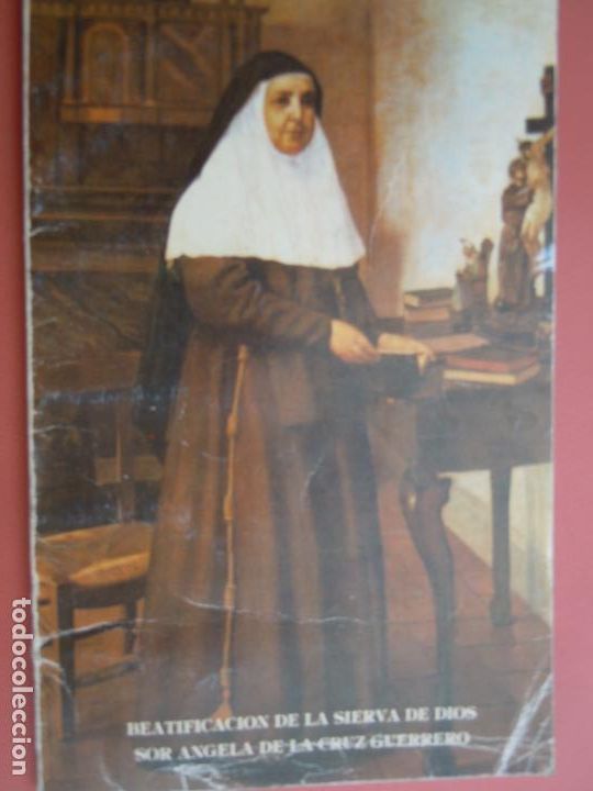 Libri di seconda mano: BEATIFICACION DE LA SIERVA DE DIOS SOR ANGELA DE LA CRUZ GUERRERO 1982
