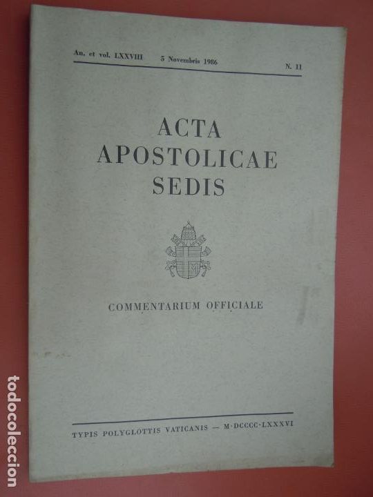 Second hand books: ACTA APOSTOLICAE SEDIS , COMMENTARIUM OFFICIALE - N&ordm; 11 5 NOVEMBRIS 1986