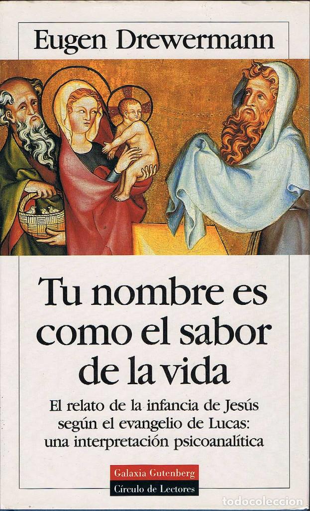 Libros de segunda mano: Tu nombre es como el sabor de la vida - Eugen Drewermann - Foto 1